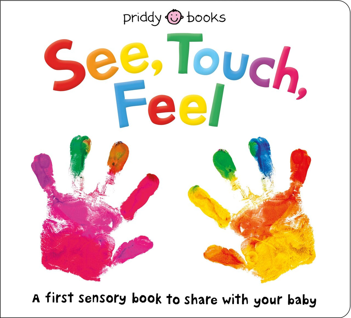 See, Touch, Feel: A First Sensory Book cover